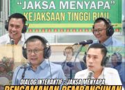 Kejati Riau Lewat Asintel dan Kasipenkum Melalui RRI, ”Jaksa Menyapa” Terkait Pengamanan Pembangunan Strategis Untuk Provinsi Riau