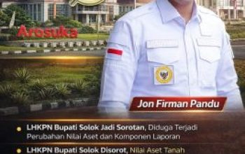 LHKPN Bupati Solok Jadi Sorotan, Diduga Terjadi Perubahan Nilai Aset dan Komponen Laporan