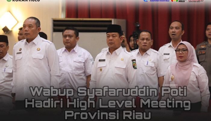 Wabup Syafaruddin Poti Hadiri High Level Meeting Provinsi Riau Guna Perkuat Sinergi Pengendalian Inflasi Selama Bulan Ramadhan