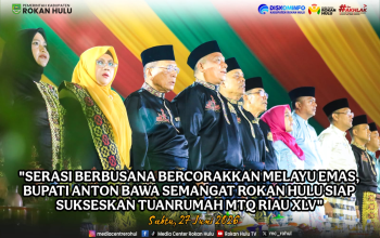 Serasi Berbusana Melayu Emas, Bupati Anton Bawa Semangat Rohul Siap Sukseskan Tuan Rumah MTQ Riau ke-45