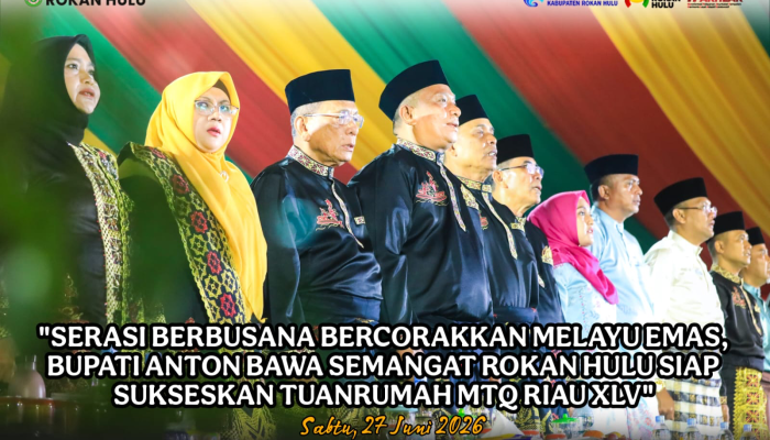 Serasi Berbusana Melayu Emas, Bupati Anton Bawa Semangat Rohul Siap Sukseskan Tuan Rumah MTQ Riau ke-45