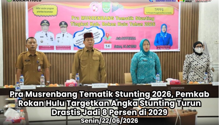 Gelar Pra Musrenbang Tematik Stunting 2026, Pemkab Rokan Hulu Targetkan Angka Stunting Turun Drastis Jadi 8 Persen di 2029