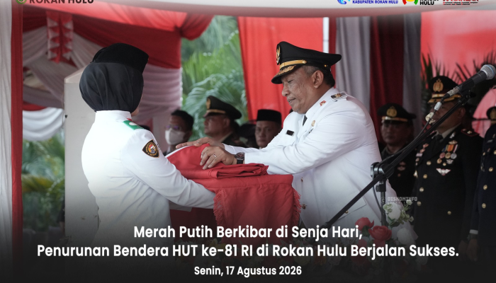Merah Putih Berkibar di Senja Hari, Penurunan Bendera HUT ke-81 RI di Rokan Hulu Berjalan Sukses