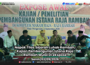 Napak Tilas Sejarah Luhak Rambah, Kajian Pembangunan Istana Raja Rambah Mulai Diekspose