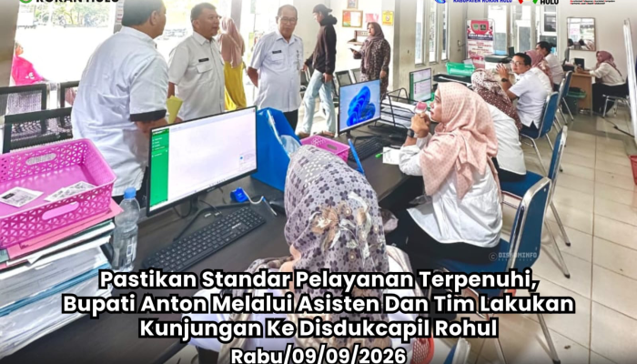 Pastikan Standar Pelayanan Terpenuhi, Bupati Anton Melalui Asisten Dan Tim Lakukan Kunjungan Ke Disdukcapil Rohul
